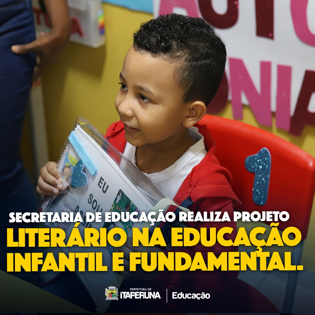 Secretaria De Educação Realiza Projeto Literário Na Educação Infantil E Fundamental Semed